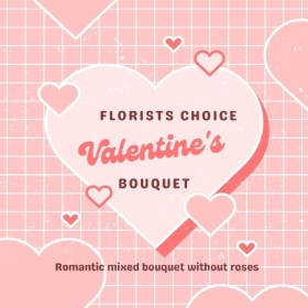 Valentines Florist Choice Bouquet   No Roses